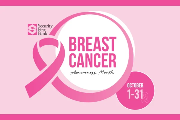 Security First Bank is Proud to Support Breast Cancer Awareness Month